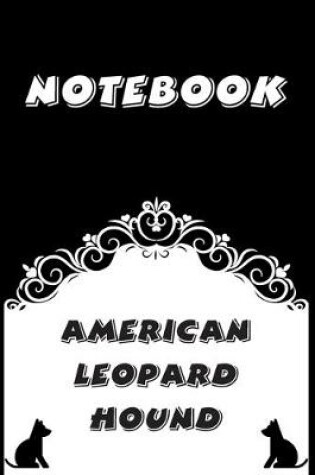 Cover of American Leopard Hound Notebook
