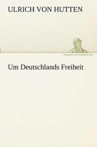 Cover of Um Deutschlands Freiheit