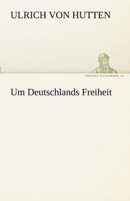 Book cover for Um Deutschlands Freiheit