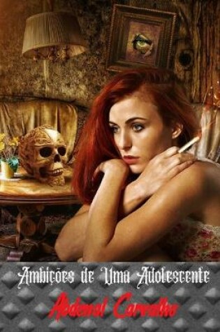 Cover of Ambicoes de Uma Adolescente