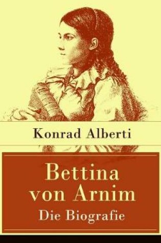 Cover of Bettina von Arnim - Die Biografie