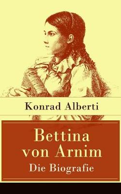 Book cover for Bettina von Arnim - Die Biografie