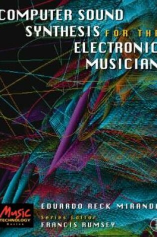 Cover of Computer Sound Synthesis for the Electronic Musician