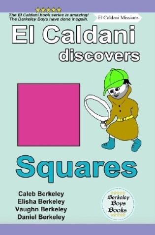 Cover of El Caldani Discovers Squares (Berkeley Boys Books - El Caldani Missions)