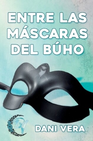 Cover of Entre las máscaras del búho