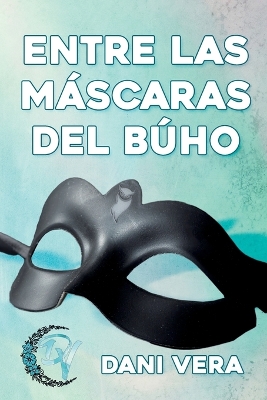 Book cover for Entre las máscaras del búho