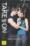 Book cover for Take Me on