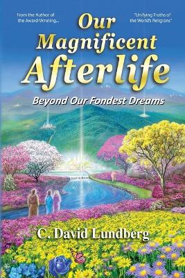 Cover of Our Magnificent Afterlife