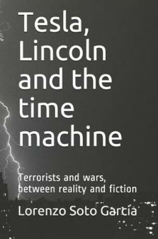 Cover of Tesla, Lincoln and the time machine