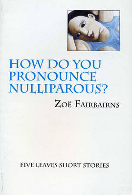 Book cover for How Do You Pronounce Nulliparous?