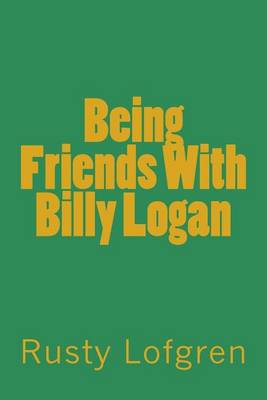 Book cover for Being Friends with Billy Logan