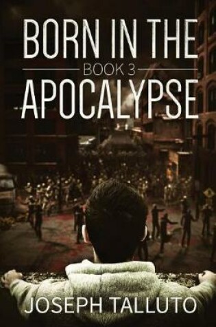 Cover of Born In The Apocalypse 3