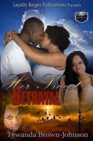 Cover of Her Sweet Betrayal