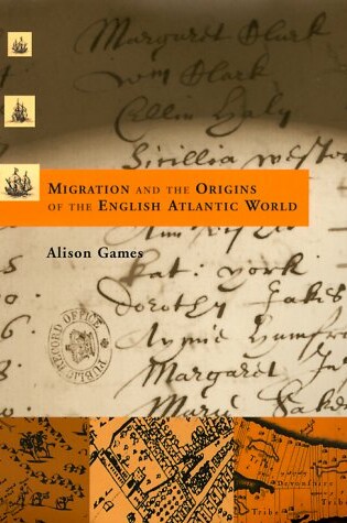 Cover of Migration and the Origins of the English Atlantic World