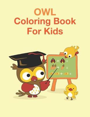 Book cover for Owl Coloring Book For Kids