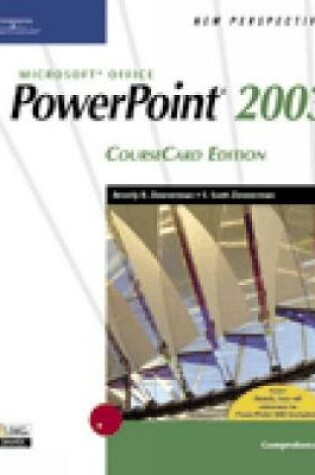 Cover of New Perspectives on Microsoft Office PowerPoint 2003, Comprehensive, CourseCard Edition