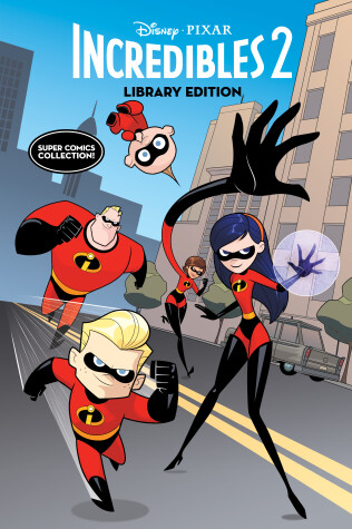 Book cover for Disney/PIXAR The Incredibles 2 Library Edition
