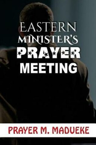 Cover of Eastern Ministers Prayer Meeting
