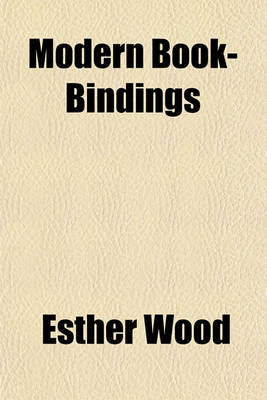 Book cover for Modern Book-Bindings