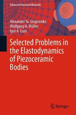 Cover of Selected Problems in the Elastodynamics of Piezoceramic Bodies