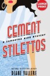 Book cover for Cement Stilettos (Large Print Edition)