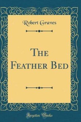 Cover of The Feather Bed (Classic Reprint)