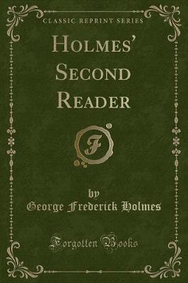 Book cover for Holmes' Second Reader (Classic Reprint)