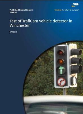 Book cover for Test of TrafiCam vehicle detector in Winchester