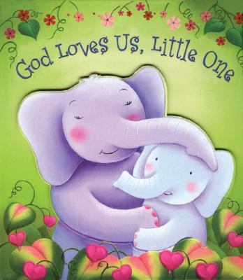 Book cover for God Loves Us, Little One
