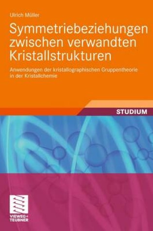 Cover of Symmetriebeziehungen zwischen verwandten Kristallstrukturen