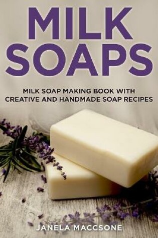 Cover of Milk Soaps