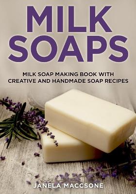 Book cover for Milk Soaps
