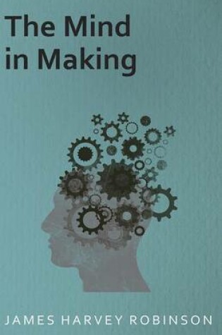 Cover of The Mind in Making