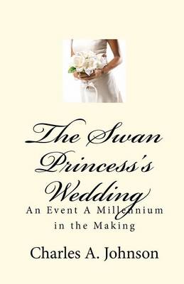 Book cover for The Swan Princess's Wedding