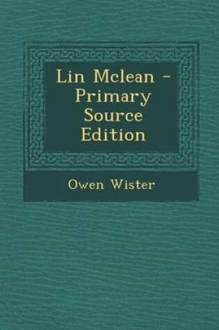 Cover of Lin McLean - Primary Source Edition