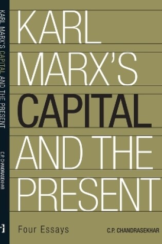 Cover of Karl Marx′s ′Capital′ and the Present – Four Essays