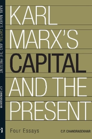 Cover of Karl Marx′s ′Capital′ and the Present – Four Essays
