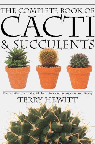 Cover of The Complete Book of Cacti & Succulents