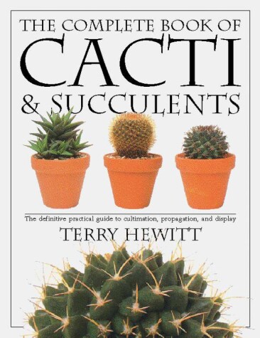 Book cover for The Complete Book of Cacti & Succulents