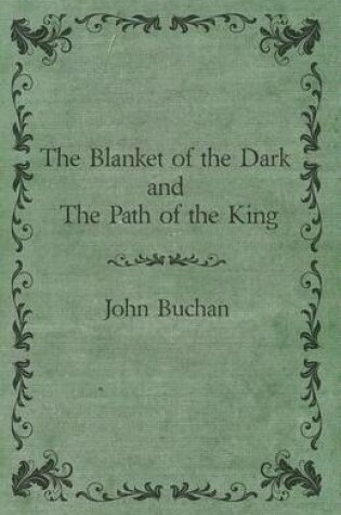 Cover of The Blanket of the Dark and the Path of the King