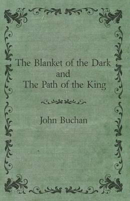 Book cover for The Blanket of the Dark and the Path of the King