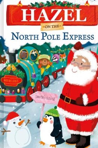 Cover of Hazel on the North Pole Express