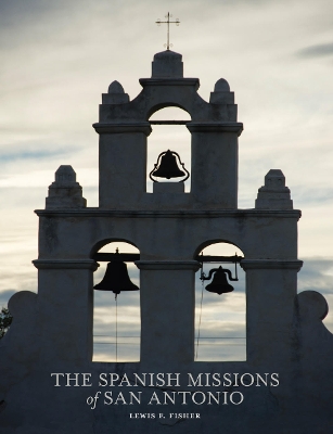 Book cover for The Spanish Missions of San Antonio