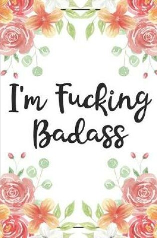 Cover of I'm Fucking Badass