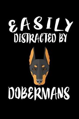 Book cover for Easily Distracted By Dobermans