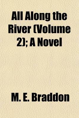 Book cover for All Along the River (Volume 2); A Novel