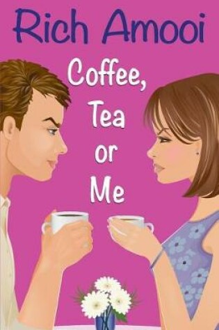 Cover of Coffee, Tea or Me
