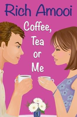 Book cover for Coffee, Tea or Me