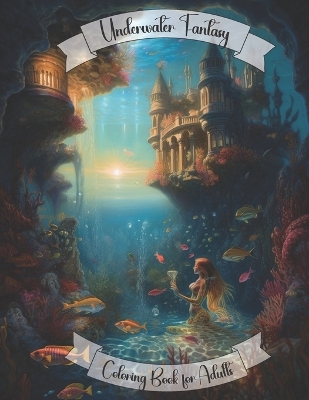 Book cover for Underwater fantasy coloring book for adults