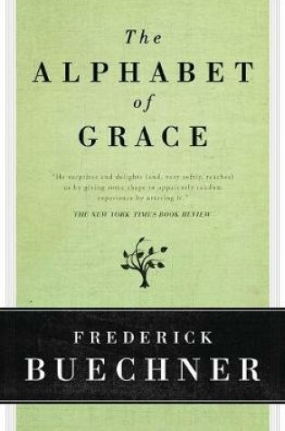 Cover of The Alphabet of Grace